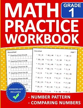 Math Practice Workbook Number Pattern and Comparing Numbers For Grade 1 With Answers: 1st Grade Math Worksheets Number Pattern and Comparing Numbers ... | Math Book For Classroom or Homeschool