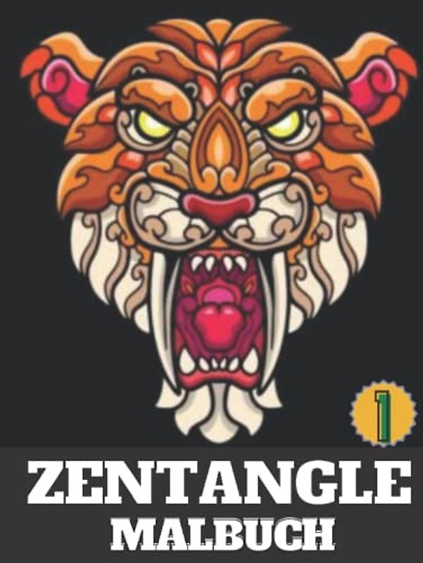 Zentangle Malbuch: Malbuch Für Erwachsene Witzig, Zentangle Mandala Tiere, Zentangle Ausmalbuch für Mädchen und Teenager. vol1