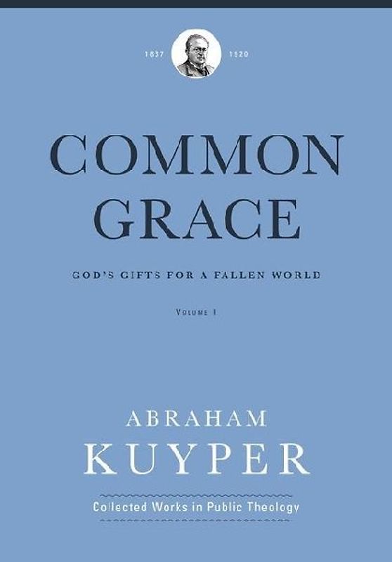 Common Grace (Volume 1)