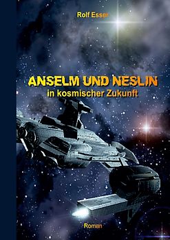 Anselm und Neslin in kosmischer Zukunft