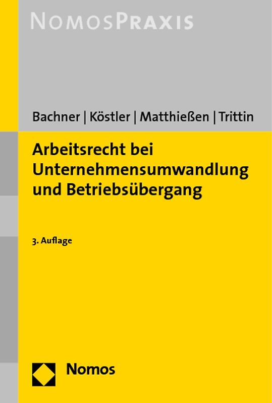 Arbeitsrecht bei Unternehmensumwandlung und Betriebsübergang