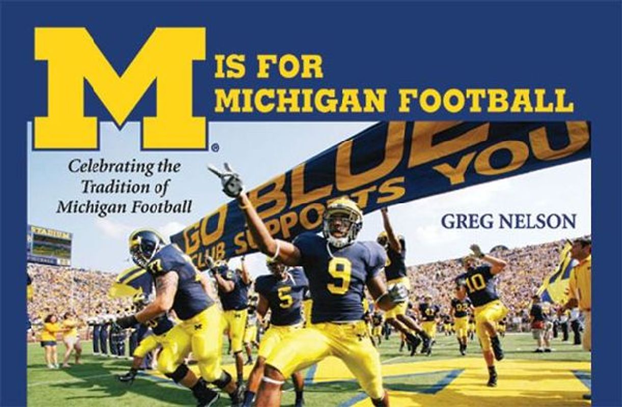 M Is for Michigan Football