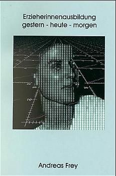 Erzieherinnenausbildung gestern - heute - morgen