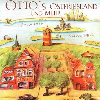 Otto Waalkes - Best Of Ostfriesland And More