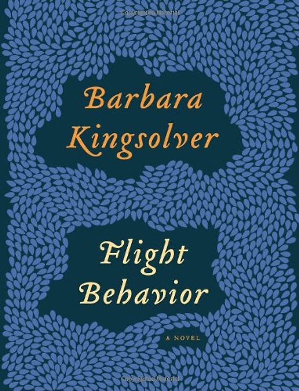 Flight Behavior: A Novel - Kingsolver, Barbara