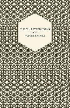 The Collected Poems of Rupert Brooke