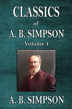 Classics of A. B. Simpson