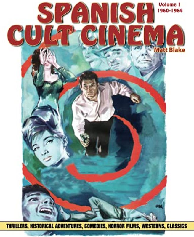 Spanish Cult Cinema, Volume 1: Spanish Cult Cinema, 1960-1964