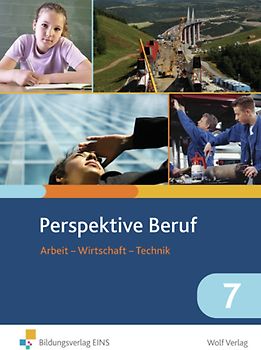 Perspektive Beruf / Perspektive Beruf: Arbeit - Wirtschaft - Technik