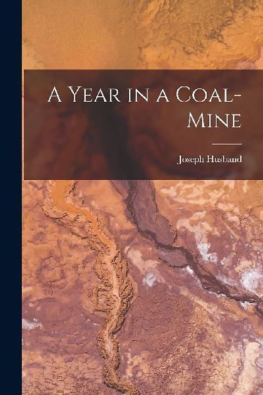 A Year in a Coal-mine