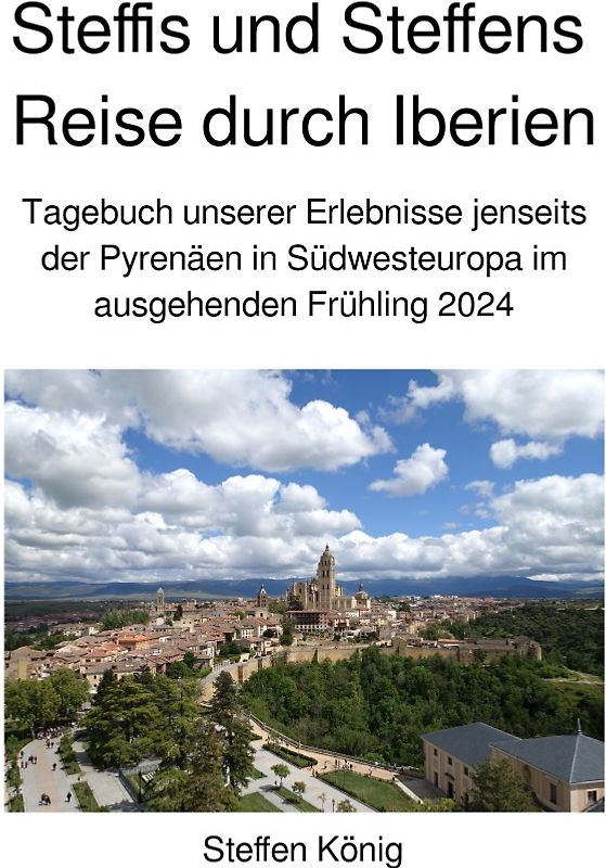 Steffens Reise / Steffis und Steffens Reise durch Iberien