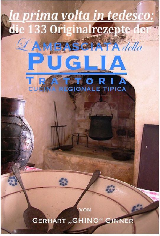 die 133 Rezepte der L'Ambasciata della Puglia