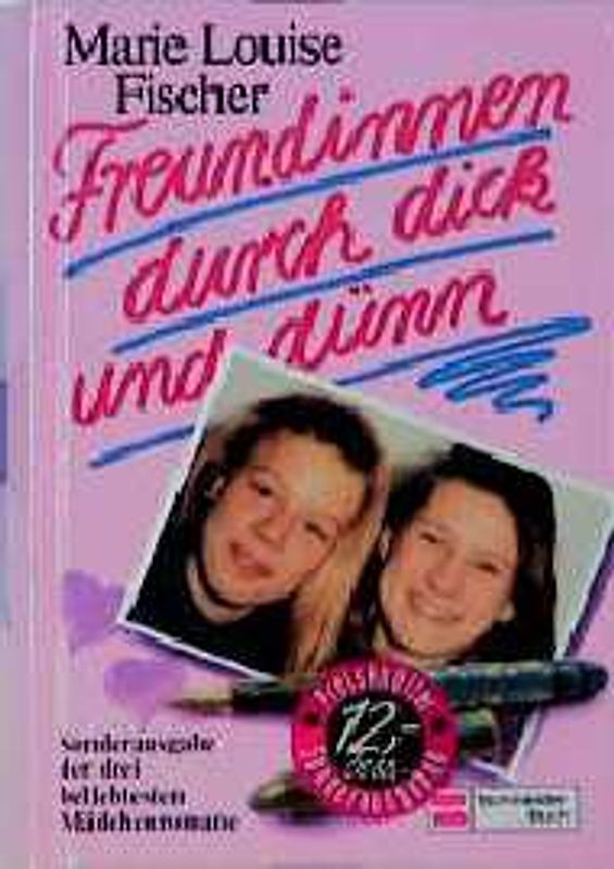 Freundinnen durch dick und dünn. Sonderausgabe der drei beliebtesten Mädchenromane