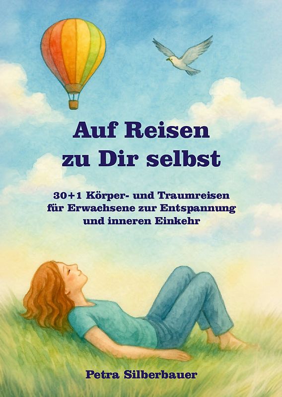 Auf Reisen zu Dir selbst