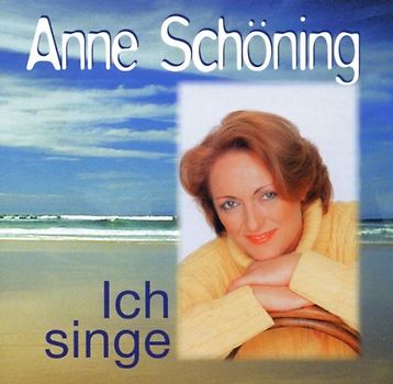 Anne Schoening - Ich Singe