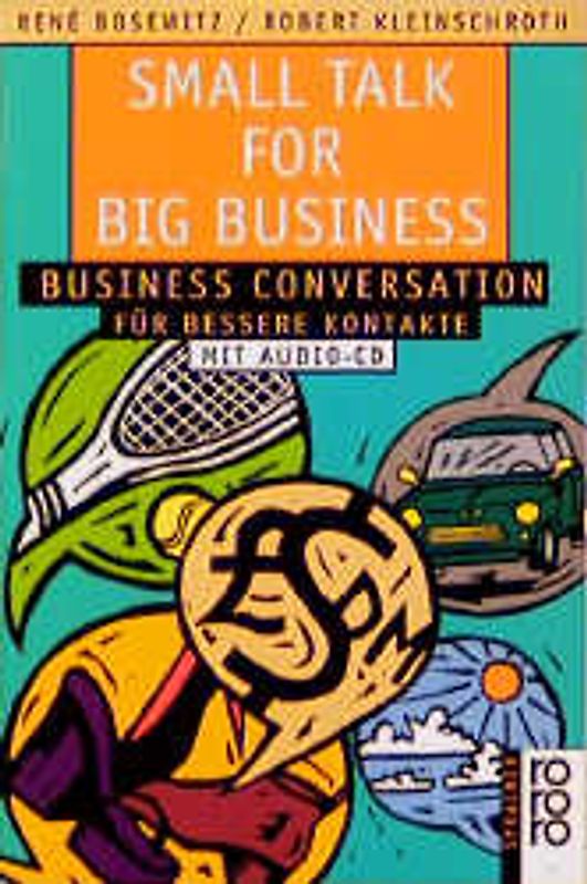 Small Talk for Big Business