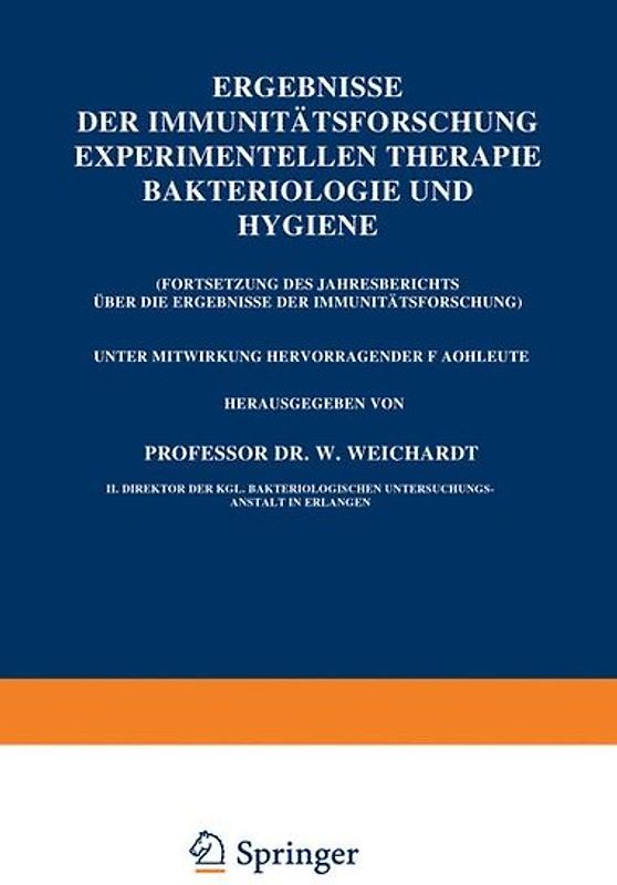 Ergebnisse der Immunitätsforschung Experimentellen Therapie Bakteriologie und Hygiene