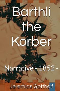 Barthli the Korber: Narrative - 1852 -