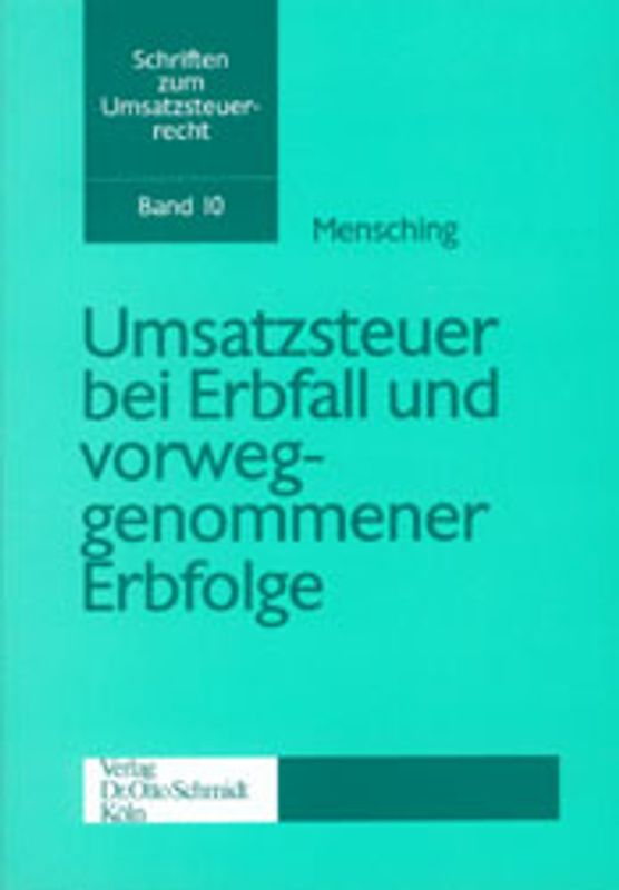 Umsatzsteuer bei Erbfall und vorweggenommener Erbfolge