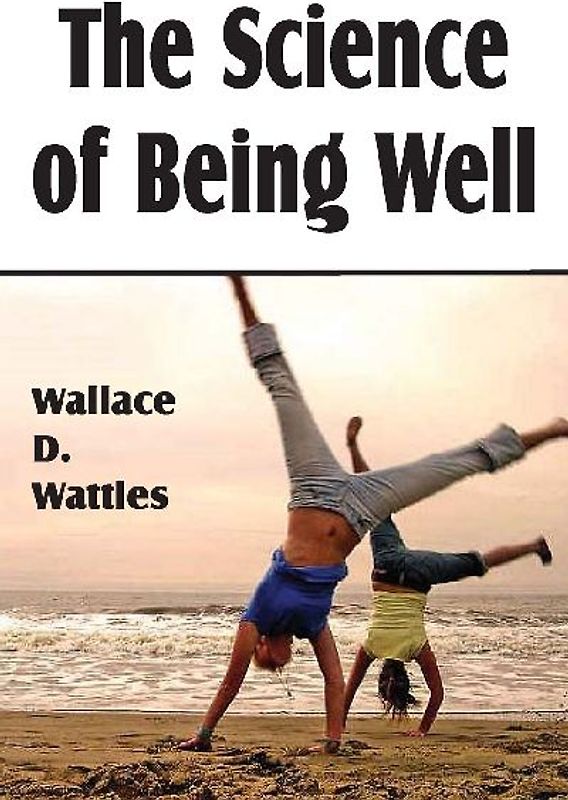 The Science of Being Well
