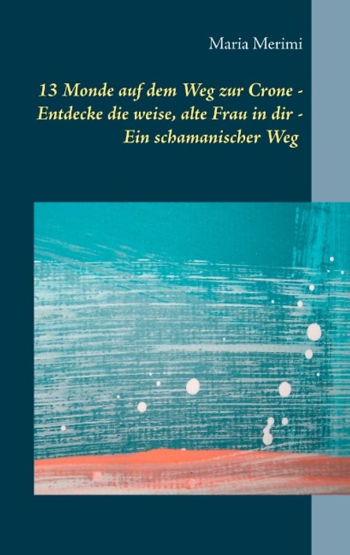 13 Monde auf dem Weg zur Crone