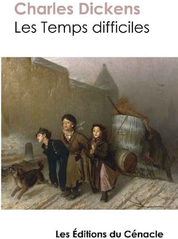 Les Temps difficiles (édition de référence)