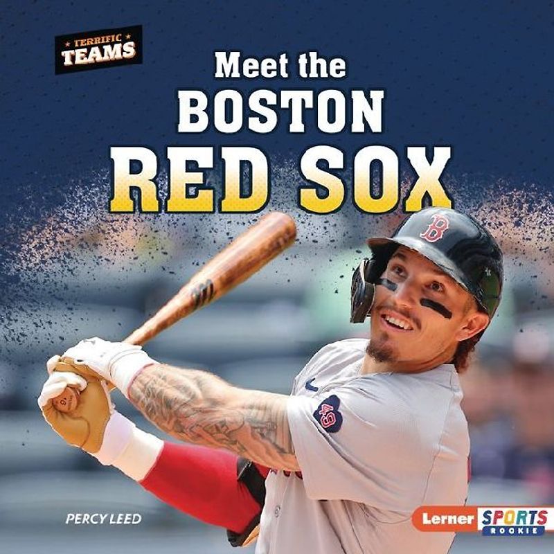 Meet the Boston Red Sox