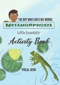 The Boy Who Loves BIG Words: Metamorphosis: Activity Book