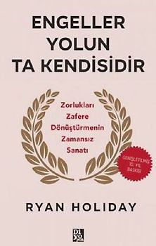 Engeller Yolun Ta Kendisidir