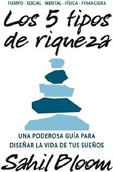 5 Tipos de Riqueza / The 5 Types of Wealth