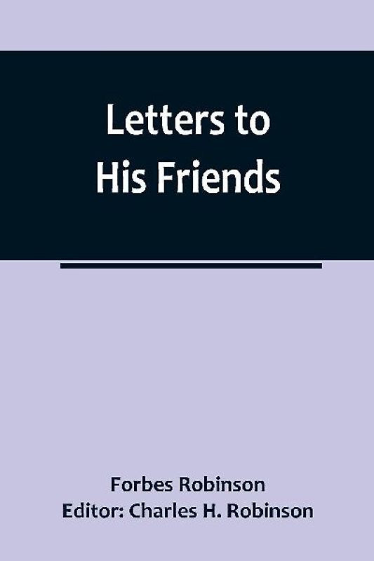 Letters to His Friends