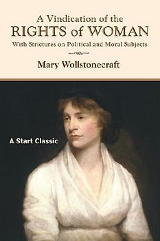 A Vindication of the Rights of Woman