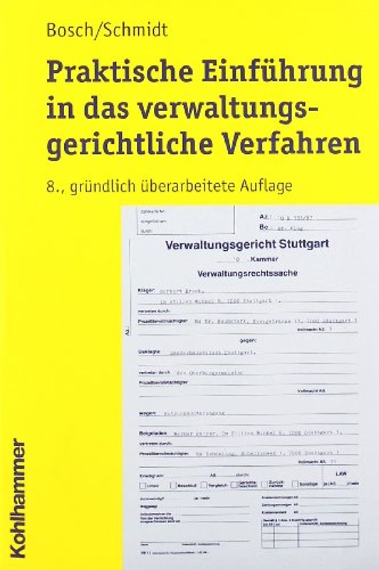 Praktische Einführung in das verwaltungsgerichtliche Verfahren