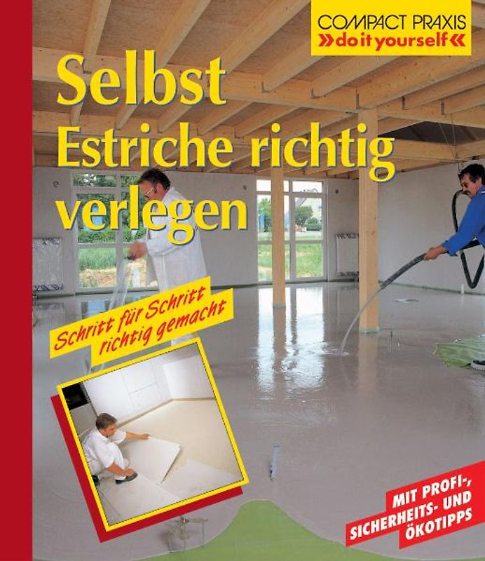 Selbst Estriche richtig verlegen