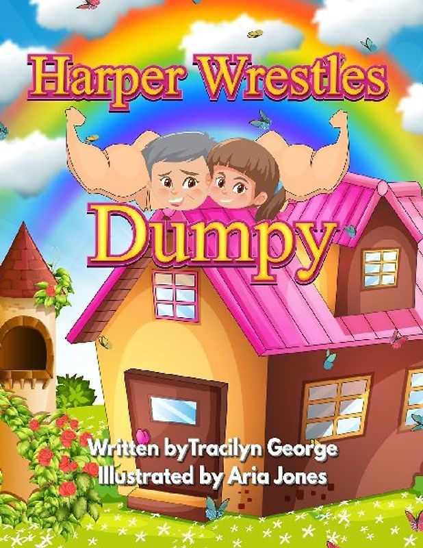 Harper Wrestles Dumpy