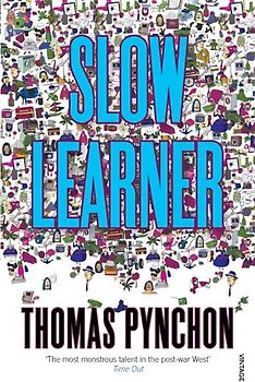 Slow Learner: Early Stories - Thomas Pynchon