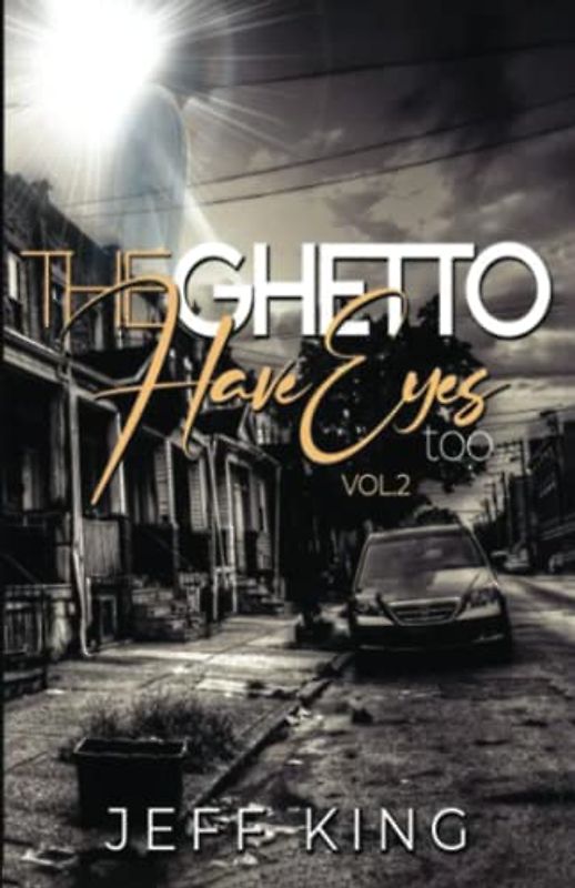 THE GHETTO HAVE EYES TOO: Vol.2