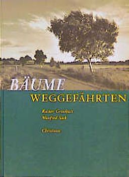 Bäume - Weggefährten