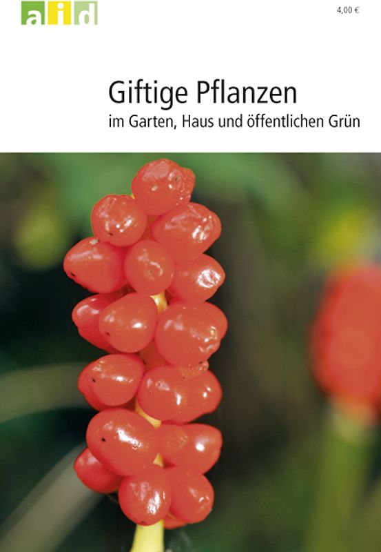 Giftige Pflanzen - im Garten, Haus und öffentlichen Grün