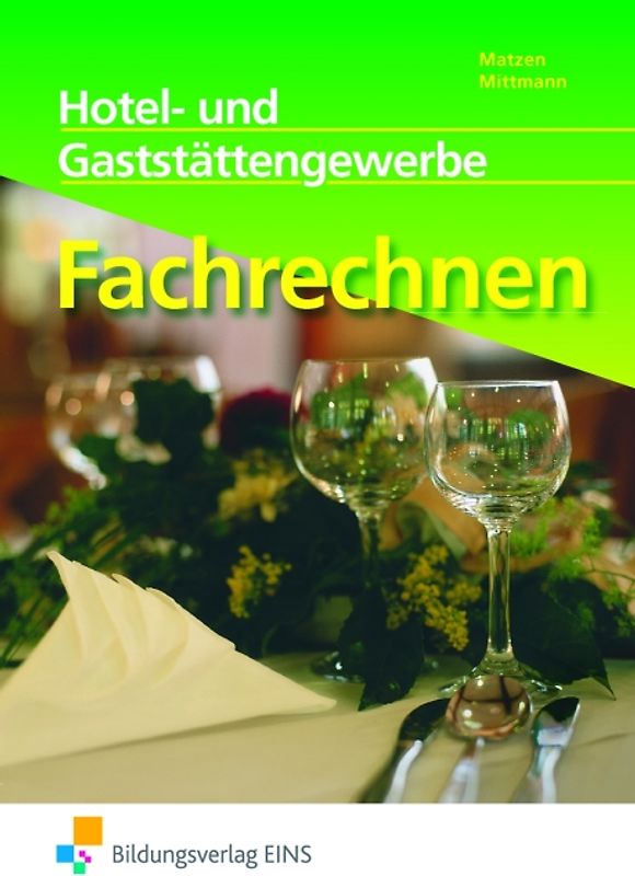 Fachrechnen. Ausgabe für das Hotel- und Gaststättengewerbe / Hotel- und Gaststättengewerbe: Schülerband