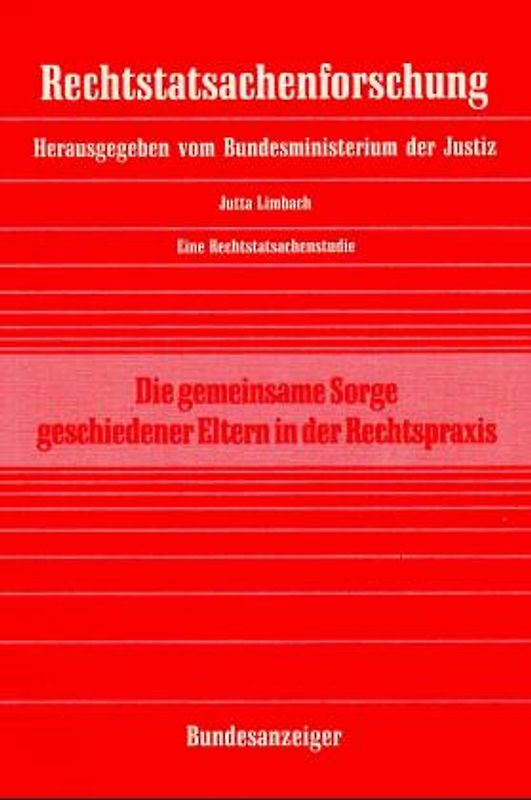 Die gemeinsame Sorge geschiedener Eltern in der Rechtspraxis