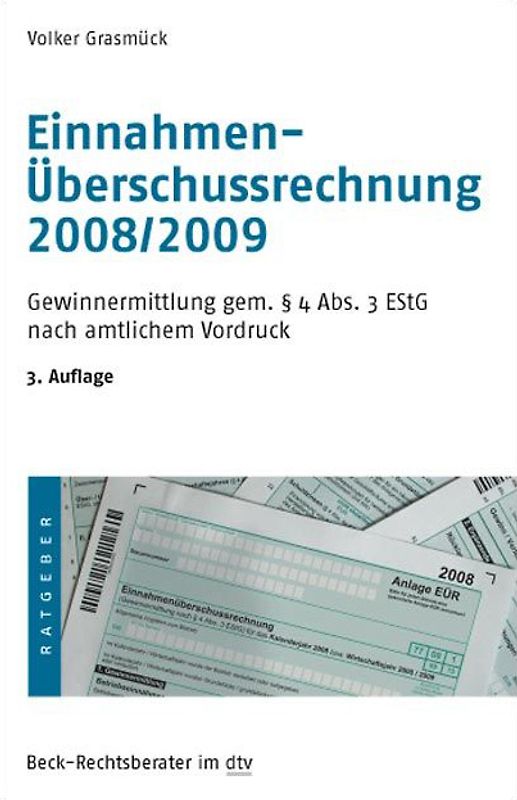 Einnahmen-Überschussrechnung 2008/2009. Gewinnermittlung gem. § 4 Abs. 3 EStG nach amtlichem Vordruck