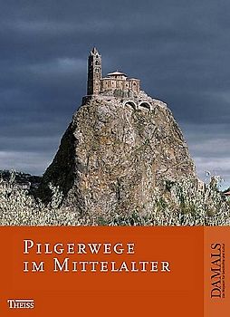 Pilgerwege im Mittelalter