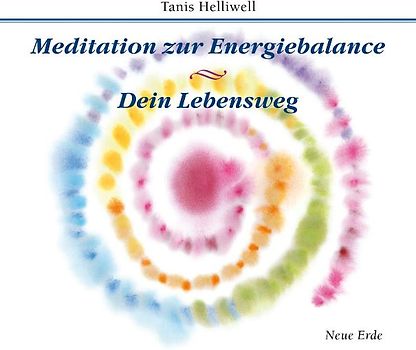 Meditation zur Energiebalance/ Dein Lebensweg
