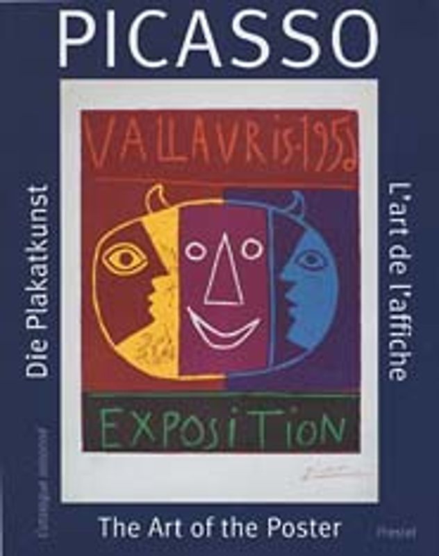 Picasso. Die Plakatkunst /The Art of the Poster /L'art des affiches