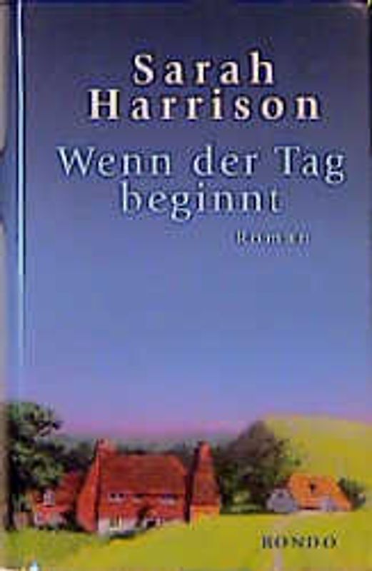 Wenn der Tag beginnt. Roman