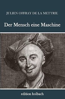 Der Mensch eine Maschine