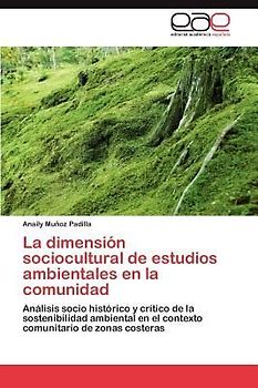 La dimensión sociocultural de estudios ambientales en la comunidad