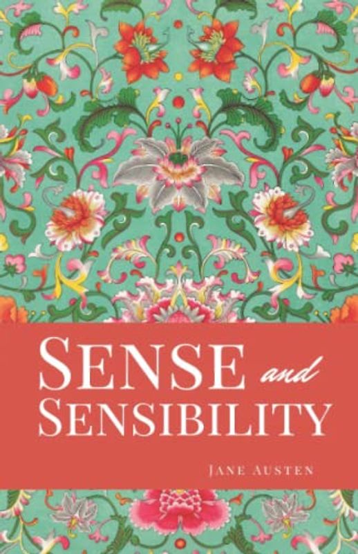 Sense and Sensibility: The 1811 Literary Regency Romance Classic Novel (Annotated)