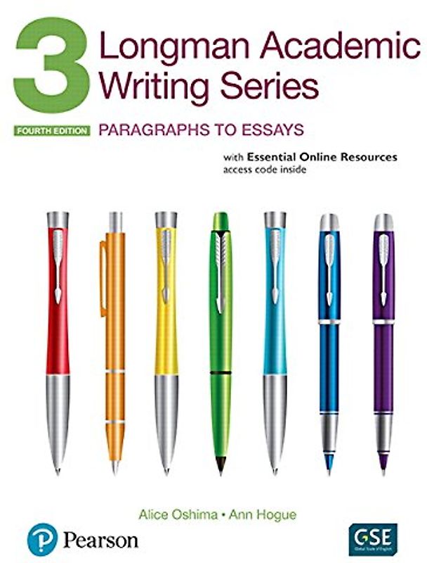 Longman Academic Writing Series 3: Paragraphs to Essays